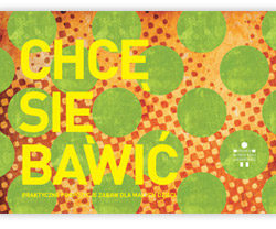 Chcę się bawić