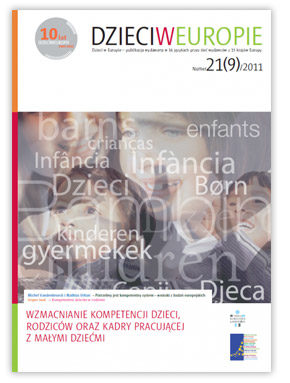 Dzieci w Europie nr 21 Wzmacnianie kompetencji dzieci, rodziców oraz kadry pracującej z małymi dziećmi